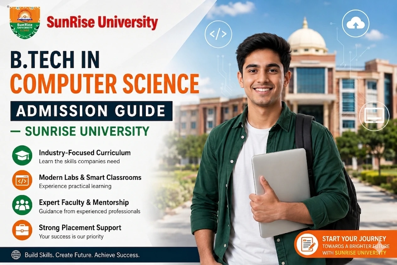 B.Tech in Computer Science Admission Guide at Sunrise University with student holding laptop on campus